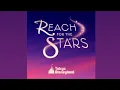 Tokyo Disneyland | Reach for the Stars (Theme Song from “Reach for the Stars”)