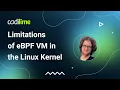 Limitations of eBPF VM in the Linux Kernel CodiLime