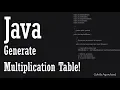 Java Program Generate Multiplication Table - Gokila Agurchand