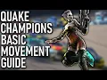 Quake Champions Basic Movement Guide
