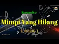 Download Lagu Mimpi Yang Hilang_Iklim_Karaoke Version_Nada Rendah