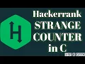Strange counter hackerrank solution in c BE A GEEK HINDI