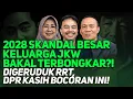 Download Lagu 2028 SKANDAL BESAR KELUARGA JKW BAKAL TERBONGKAR?! DIGERUDUK RRT, DPR KASIH BOCORAN INI!