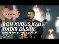 Download Lagu Roh Kudus Kau Hadir Di Sini (Cover) - Lifehouse Music ft. Franky Kuncoro