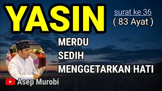 surat yasin merdu sedih menggetarkan hati