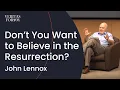 Download Lagu Don't you want to believe in the Resurrection? | John Lennox at UCLA