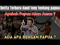 Download Lagu Berita Terbaru daud tony tentang papua - apakah papua akan aman ? #daudtony
