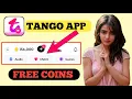 TANGO Free Coins - Tango app free coins