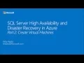 SQL High Availability and Disaster Recovery in Azure - Part 2