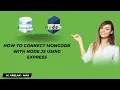 How to connect your project with Mongo DB Node js Express