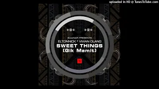 eltonnick vivian olang sweet things main mix 
