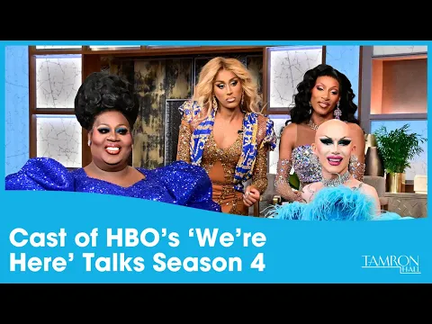 Download MP3 The Cast of HBO’s ‘We’re Here’ Talks Season 4 \u0026 Their Continued Effort to Spread Queer Love