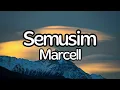 Download Lagu Marcell - Semusim (Lyrics)