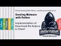 Implementation of Download file feature in Client Creating Malware with Python HackVenom
