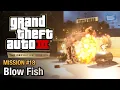 GTA 3 Definitive Edition - Mission #18 - Blow Fish