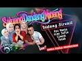 Lagu Saluang Dendang Minang Sabana Lamak..!!🎉Indang Sirenti || Ayu Rania Ft iLma Sofia Jo Kawan Kawan