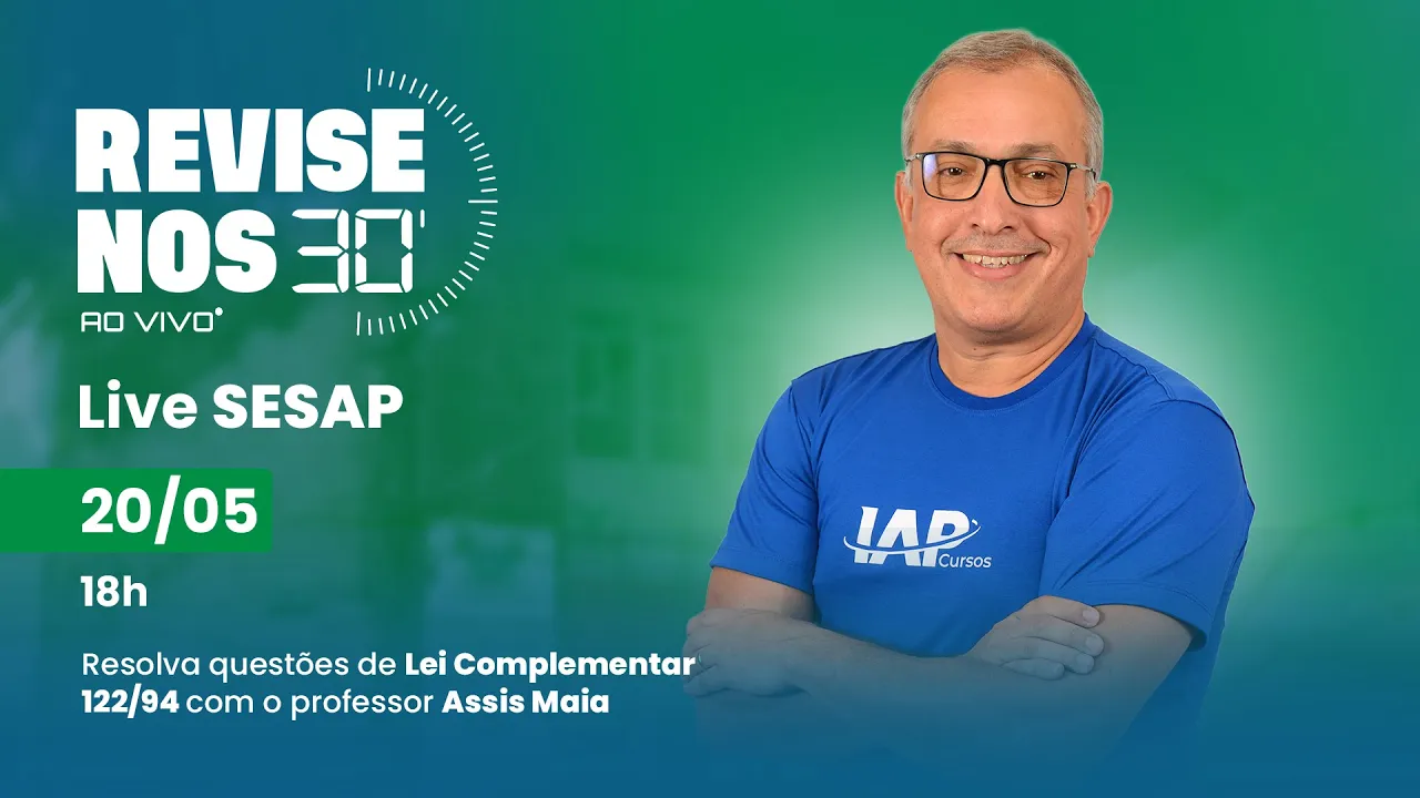 Revise nos 30 - Lei Complementar 122/94 com Prof. Assis Maia