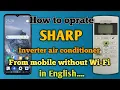 Sharp Air Conditioner Mobile Control Connect AC to Phone