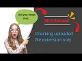 More Secure Upload File in PHP 1 Minute Tutorials