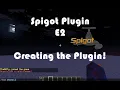 1 16 5 Spigot Plugin Tutorial E2 Plugin Setup