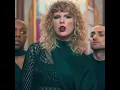 Look What You Made Me Do (Taylor's Version) (Full)