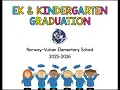 EK Kindergarten Graduation Norway-Vulcan Elementary School 2025-2026