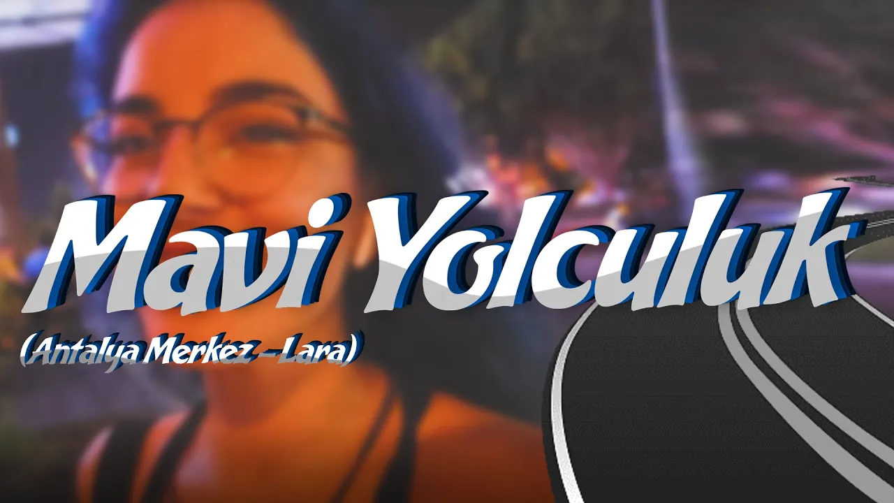 Mavi Yolculuk (Antalya Merkez - Lara)