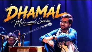 Dhamal | Muhammad Samie | Live at Navaa-e-Samie (Ep 3) | Lahore