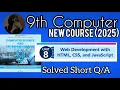 9th Computer New Unit 8 Web Development with HTML CSS and JavaScript Solved Short Questions Answer