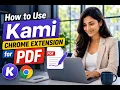 How to Use Kami Chrome Extension for PDF