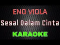 Lagu Eno Viola - Sesal Dalam Cinta [Karaoke] | LMusical