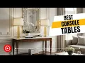 Top 5 Best CONSOLE TABLES on Amazon 2025 Living Room
