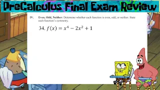 PreCalc Final Exam Review 34 Even Odd Neither x 2x