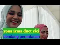 Download Lagu 𝐘𝐨𝐧𝐚 𝐈𝐫𝐦𝐚 𝐃𝐮𝐞𝐭 𝐂𝐢𝐜𝐢|𝐃𝐞𝐧𝐝𝐚𝐧𝐠 𝐏𝐞𝐫𝐚𝐧𝐭𝐚𝐮𝐚𝐧