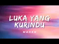 Download Lagu Luka Yang Kurindu - Mahen (Lirik)