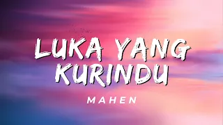 luka yang kurindu mahen lirik 