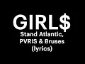 Stand Atlantic - GIRL$ (lyrics)