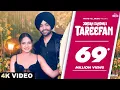 JORDAN SANDHU : Tareefan | Mehar Vaani | Sargun Mehta | Sidhus Of Southall | Punjabi Love Songs