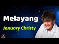 Download Lagu January Christy  -  Melayang  (Lirik Lagu)