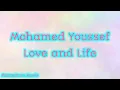 Download Lagu Mohamed Youssef - Love and Life Lyrics | محمد يوسف - حب وحياة