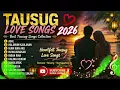 ❤️ TAUSUG LOVE SONGS 2026 | Best Tausug Songs Collection | Shied Usman 🎶 ⁨ @ShiedMusicVlog