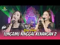 Download Lagu DIVA HANI - LUNGAMU NINGGAL KENANGAN 2 (Official Music Video)