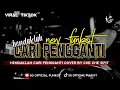 Lagu NEW FUNKOT||HENDAKLAH CARI PENGGANTI VERSION VIRAL TIKTOK 2025 COVER CHE CHE SIPIT BY SG OFFICIAL 
