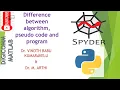 Difference between Algorithm pseudo code and program by Dr Vinoth Babu Kumaravelu