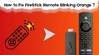 How to Fix FireStick Remote Blinking Orange Nov 2025
