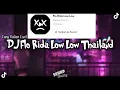 Download Lagu DJ Flo Rida Low Low Thailand Remix | Viral DiTiktok
