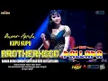 Download Lagu 🦋 KUPU KUPU 🦋 - MAWAR APRILIA - NEW PALLAPA -  LIVE BROTHERHOODS 2023