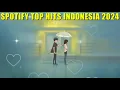Download Lagu ♪ Spotify Top Hits Indonesia - Lagu Pop Terbaru 2024 ♪ Lagu pop viral tiktok 2024 | Terlalu Cinta