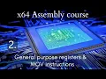 x64 Assembly course 2 General purpose registers and the MOV instruction