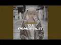 Download Lagu DJ Pambasilet Slow Bass X Jaranan Dor